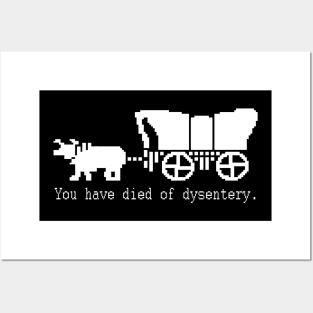 You Have Died of Dysentery - Retro Gaming Posters and Art